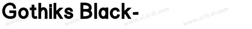 Gothiks Black字体转换